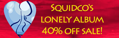 Squidco Lonely Album Sale