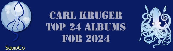 Carl Kruger: Top 2024 Album List ()