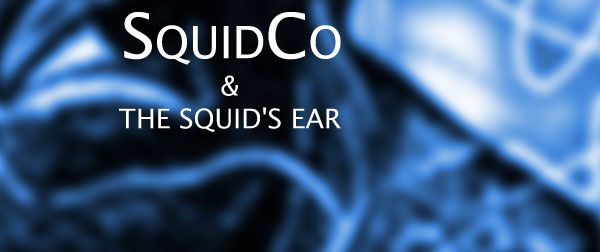 Squidco & The Squid's Ear