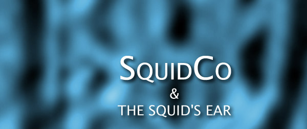 Squidco & The Squid's Ear